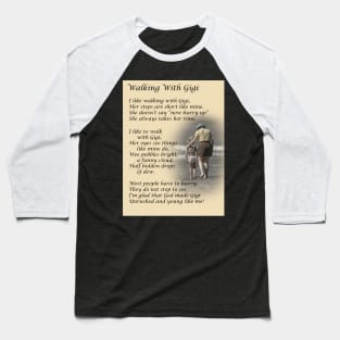 Walking With Gigi Baseball T-Shirt